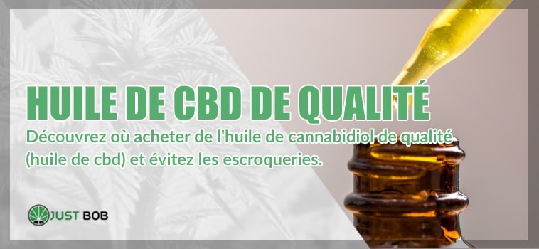 Où acheter de l’huile de CBD de qualité