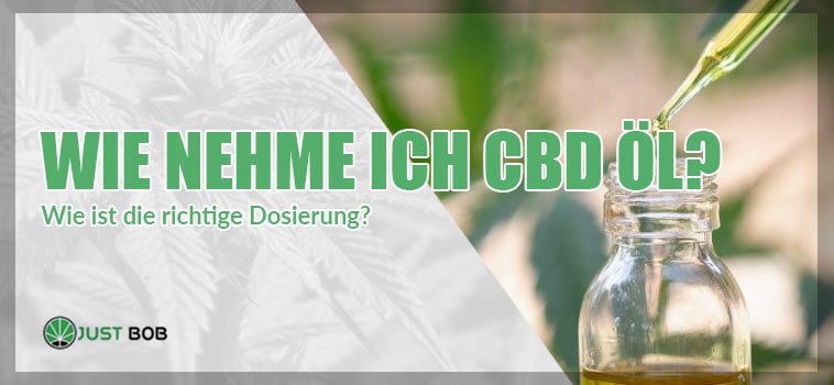 Wie nehme ich CBD Öl ? Wie ist die richtige Dosierung?