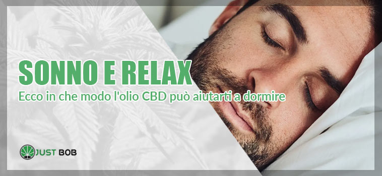 COME UTILIZZARE L’OLIO CBD PER AUMENTARE IL RILASSAMENTO E MIGLIORARE LA QUALITÀ DEL SONNO.