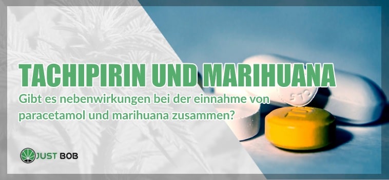 Gibt es nebenwirkungen bei der einnahme von paracetamol und marihuana zusammen?