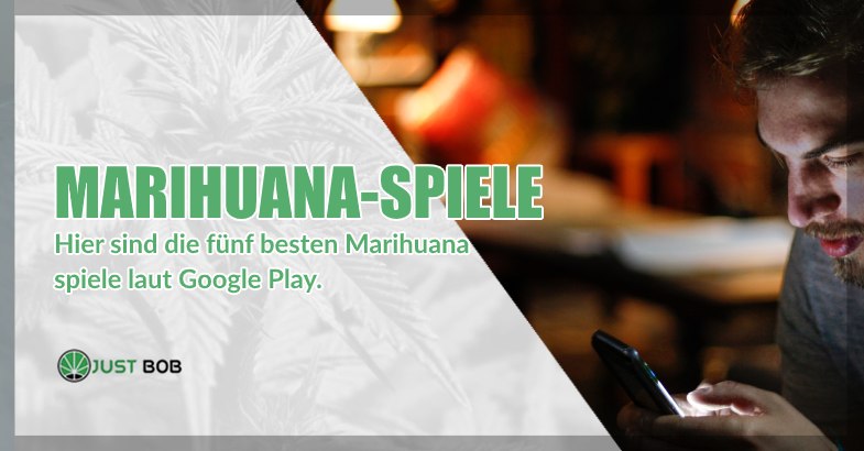 Marihuana-Spiele: die Top 5