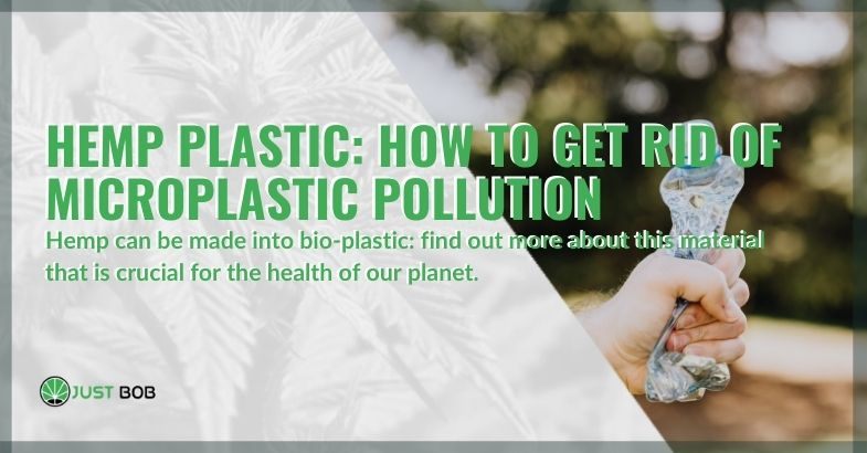 Hemp plastic: how to get rid of microplastic pollution
