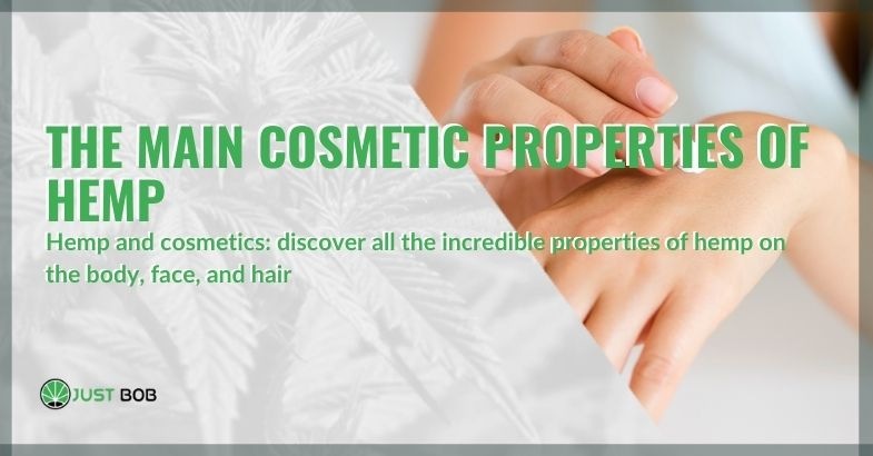 The main cosmetic properties of hemp