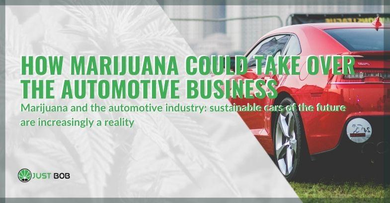 How Marijuana could take over the automotive business