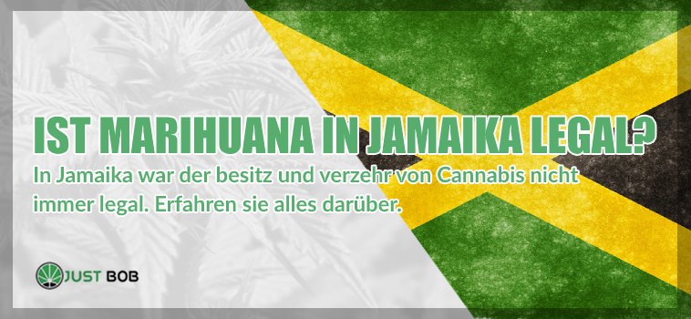 Ist Marihuana in Jamaika legal?