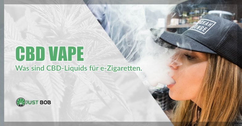 CBD-Vape: Was sind CBD-Liquids für e-Zigaretten