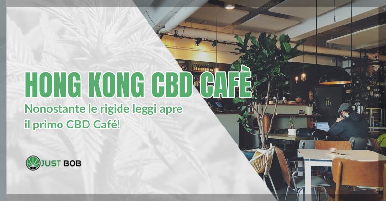 Cannabis light ad Hong Kong: caffe CBD