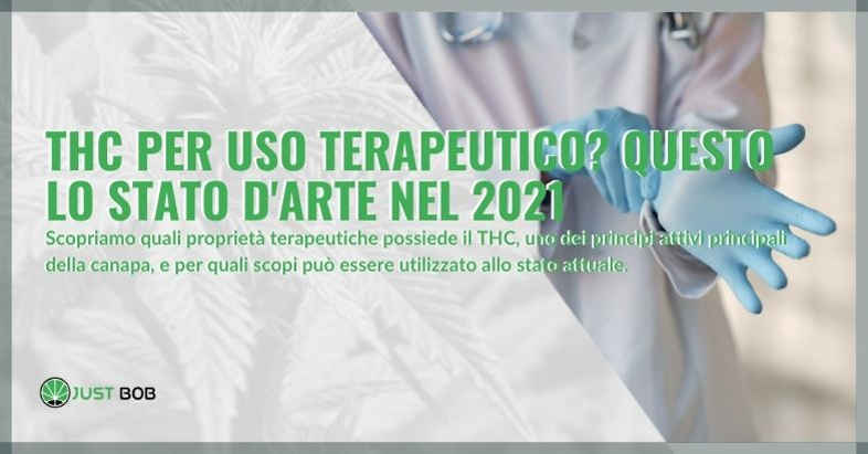 Thc per uso terapeutico? Questo lo stato d’arte nel 2021