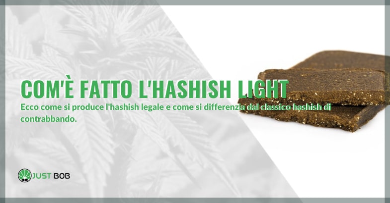 Com’è fatto l’hashish light
