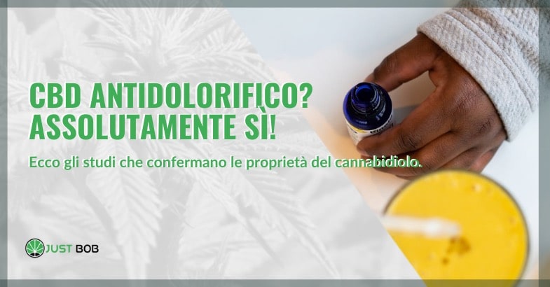 CBD antidolorifico? Assolutamente sì!