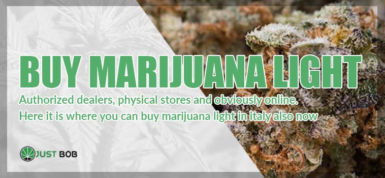 Marijuana light: here is where to buy it