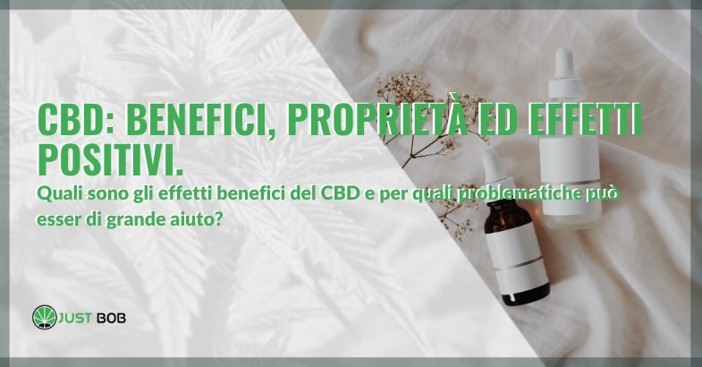 CBD: benefici, proprietà ed effetti