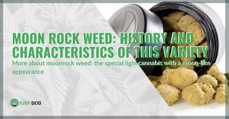 Moonrock Weed: history