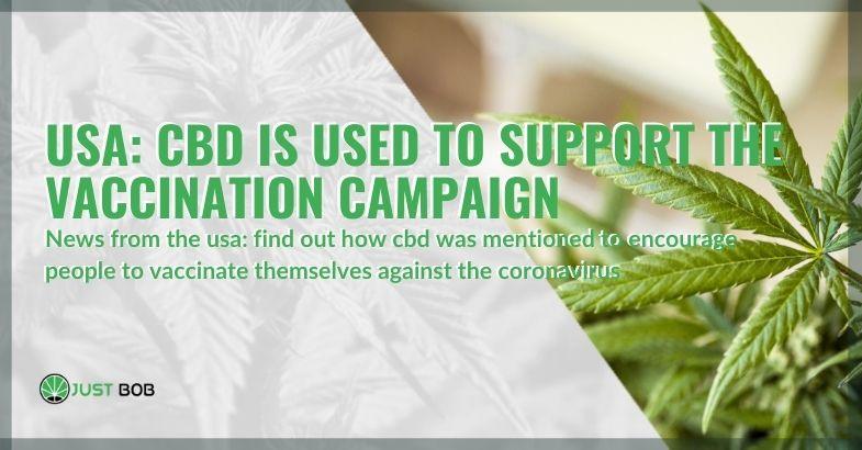 USA: CBD is used to support the vaccination campaign