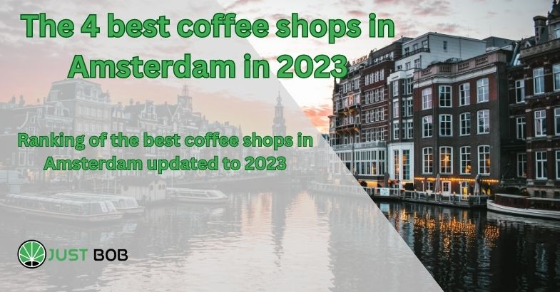 The 4 best coffee shops in Amsterdam in 2023