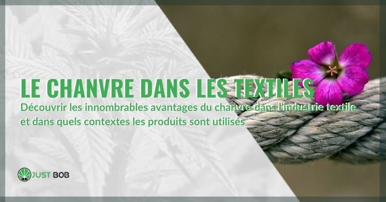 Le chanvre dans les textiles: propriétés