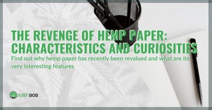 The revenge of hemp paper: characteristics and curiosities