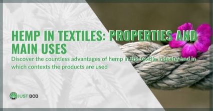 Hemp in textiles: properties and main uses