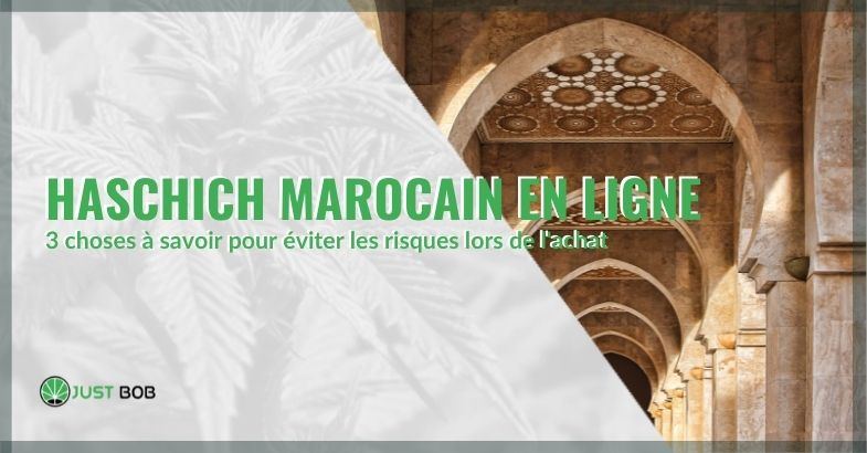 Haschich marocain en ligne : 3 choses à savoir