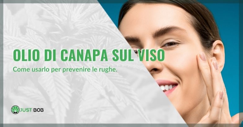 Olio di canapa sul viso: come usarlo