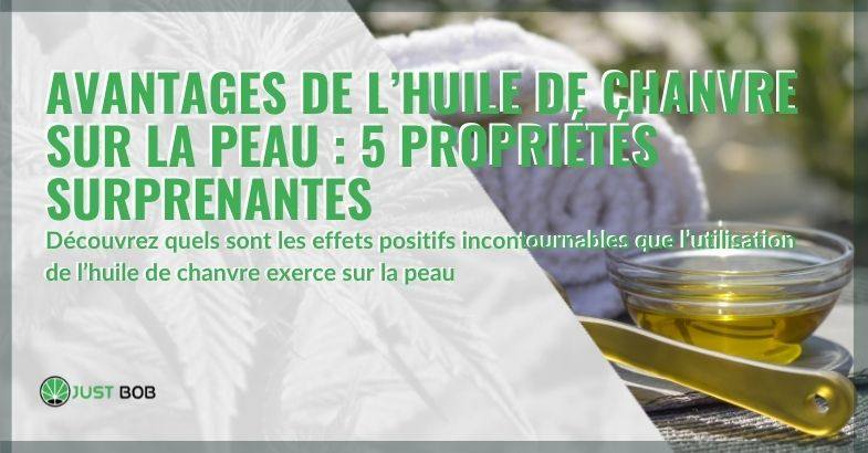 Avantages de l’huile de chanvre sur la peau