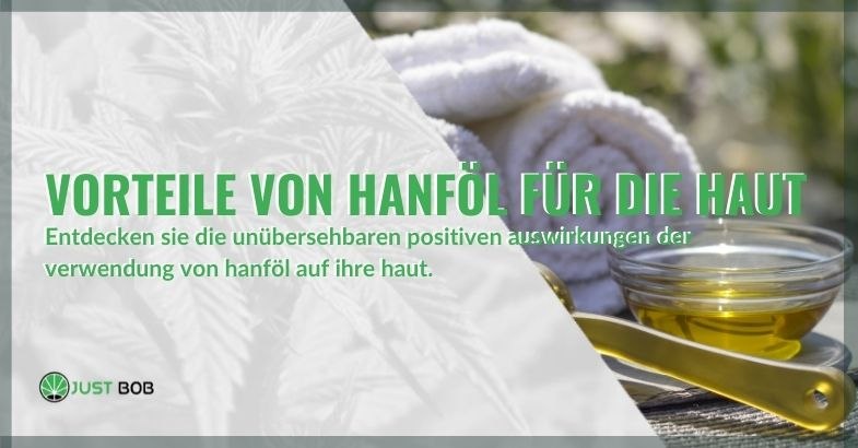 Vorteile von Hanföl für die Haut