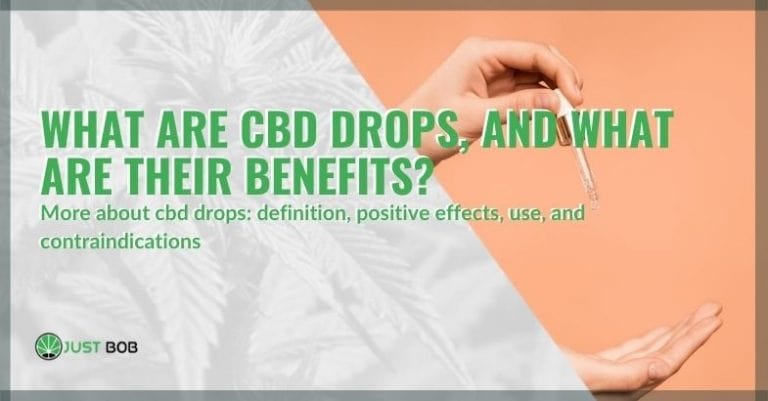 What are CBD drops and what are their benefits?