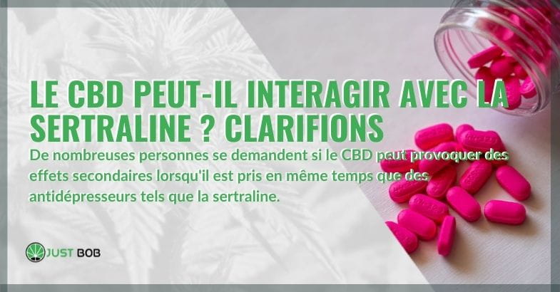 Le CBD peut-il interagir avec la sertraline?