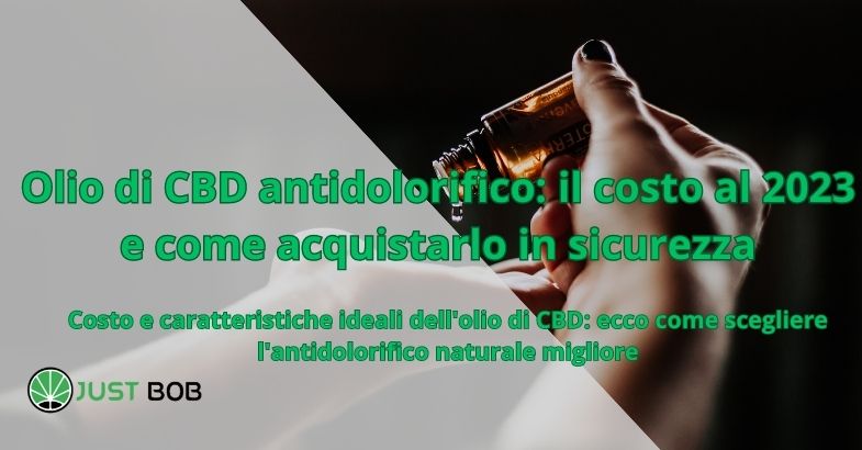 Olio di CBD antidolorifico: il costo