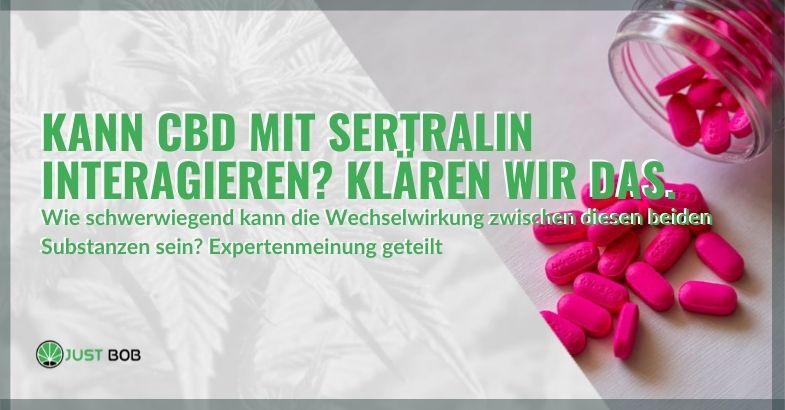 Kann CBD mit Sertralin interagieren?
