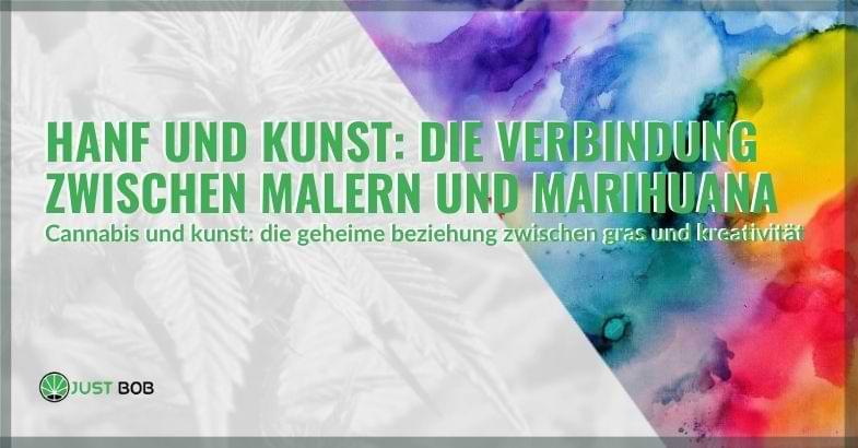 Hanf und Kunst: die Verbindung zwischen Malern und Marihuana