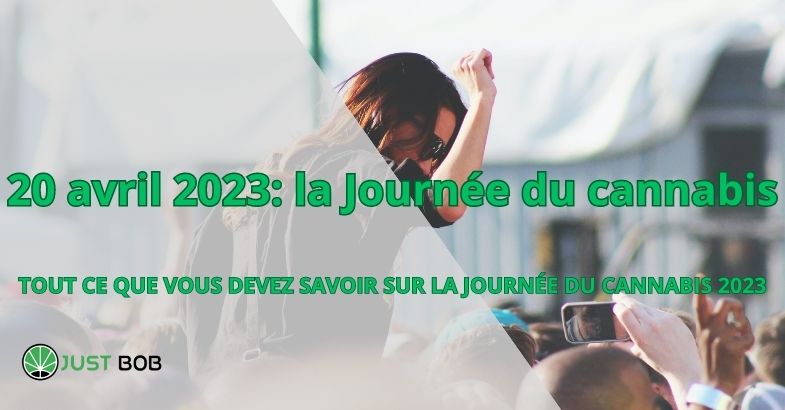 20 avril 2023: la Journée du cannabis