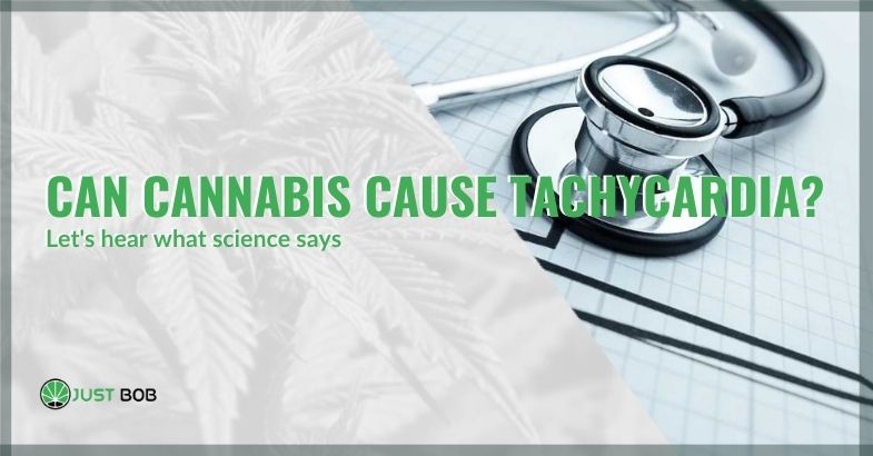 Can cannabis cause tachycardia?