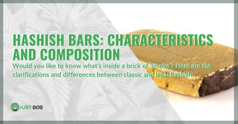 Hashish bars: characteristics and composition