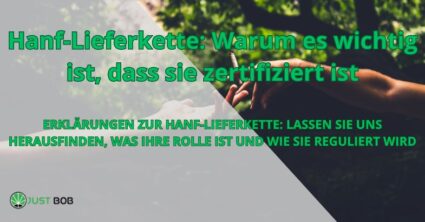 Hanf-Lieferkette: Warum es wichtig ist, dass sie zertifiziert ist