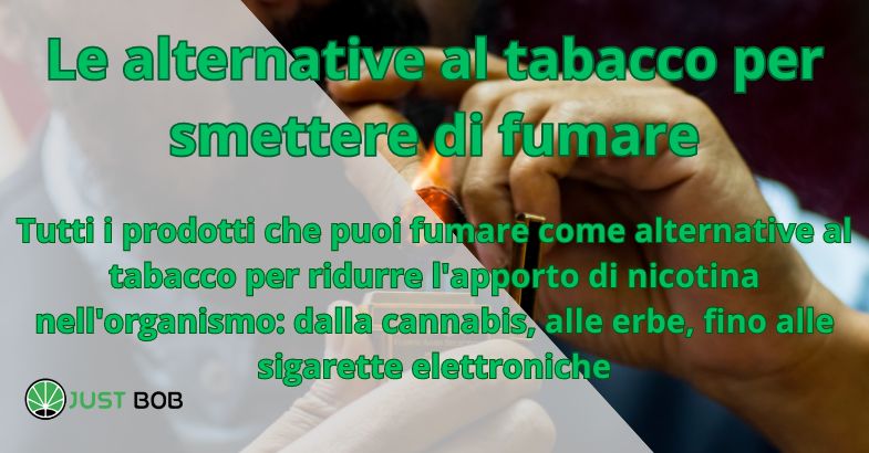 Le alternative al tabacco per smettere di fumare