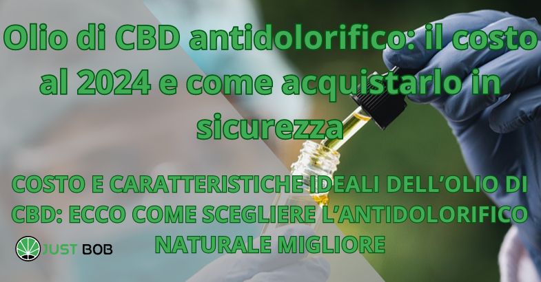 Olio di CBD antidolorifico: il costo al 2024