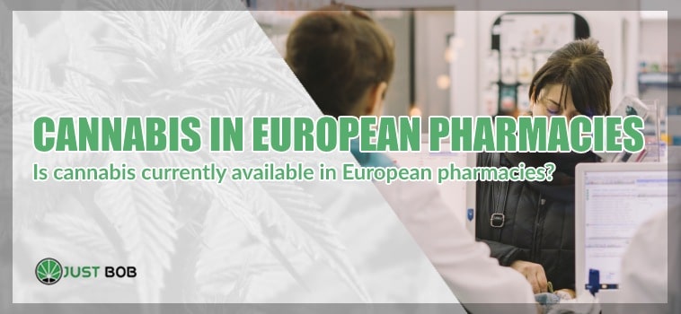 Is cannabis currently available in European pharmacies?